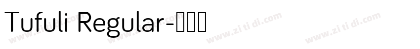 Tufuli Regular字体转换